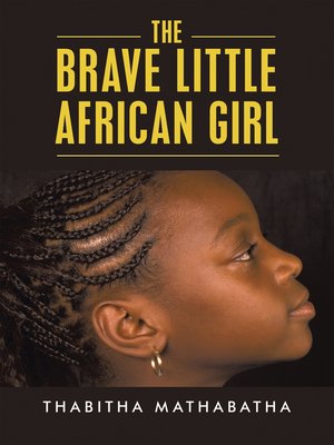 cover image of The Brave Little African Girl